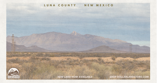 Luna County, New Mexico: Why Rural Land Here Still Matters
