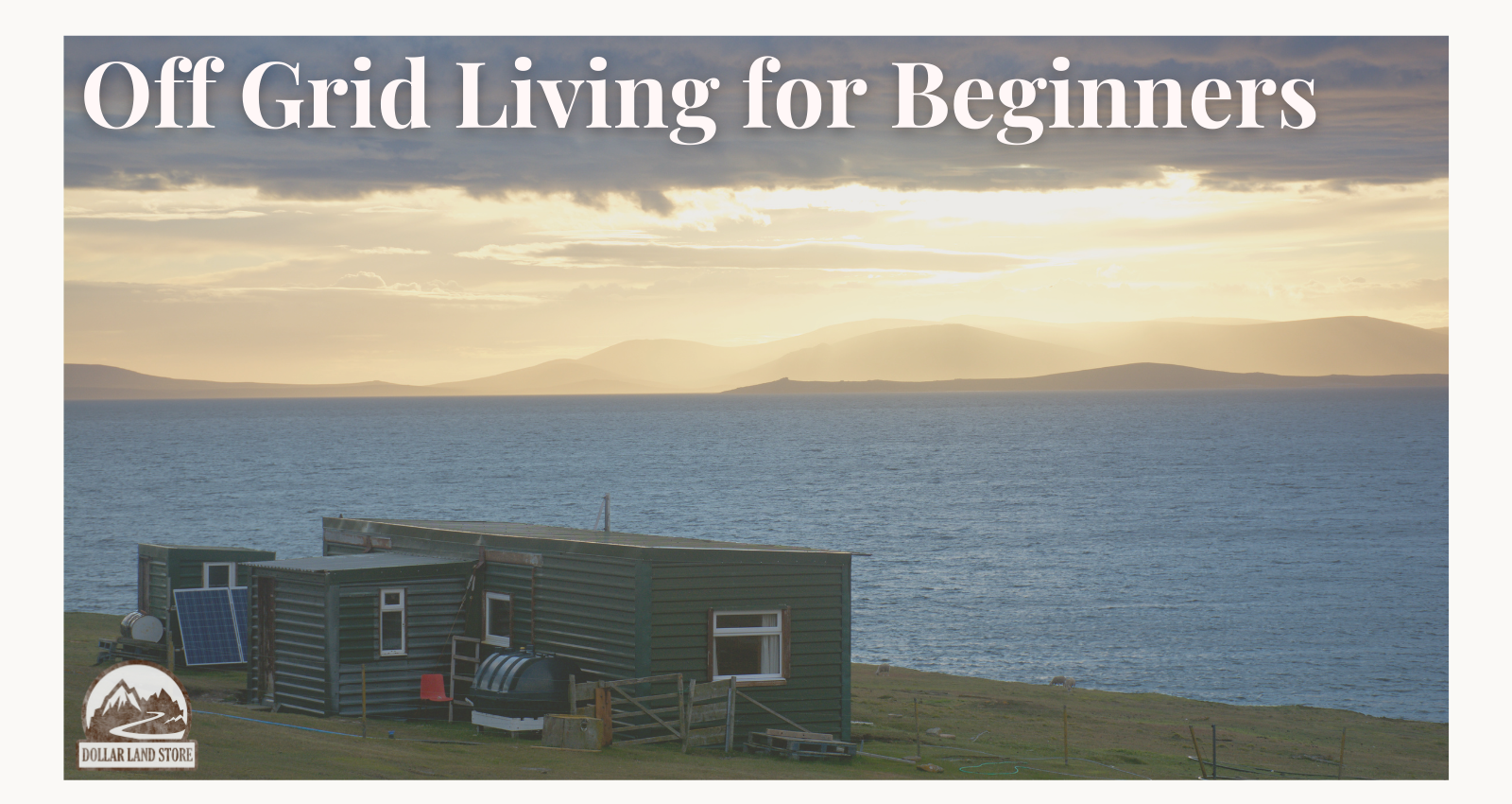 Picture of Off Grid Living for Beginners: A Practical Guide to Self-Sufficiency ...