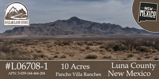 #L06708-1 10 Acres in Luna County, NM $9,999 ($137.07/Month)