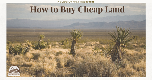 How to Buy Cheap Land: A Guide for First-Time Buyers