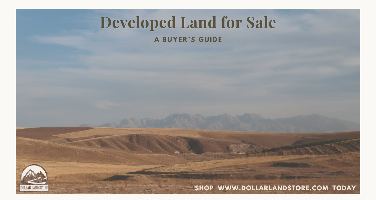 A Buyer's Guide to Developed Land for Sale – Dollar Land Store