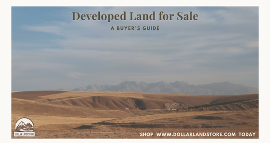 A Buyer's Guide to Developed Land for Sale