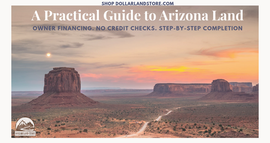 Owner Financed Land Arizona: A Practical Buyer's Guide