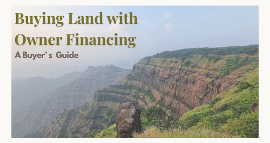 Buying Land with Owner Financing: A Practical Guide