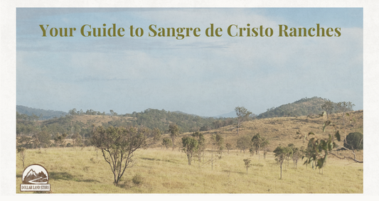 A First-Time Buyer's Guide to Sangre De Cristo Ranches