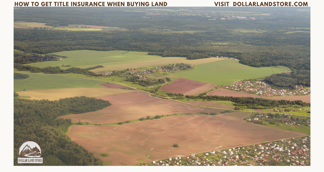 How to Get Title Insurance When Buying Land