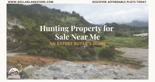 Hunting Property for Sale Near Me: Expert Buying Guide