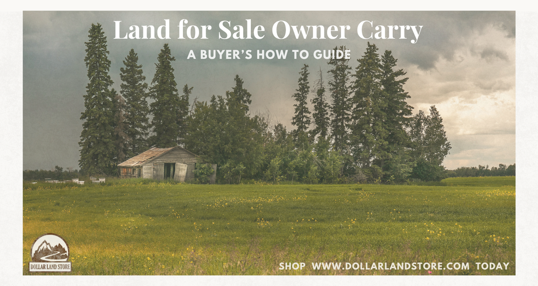 Land For Sale Owner Carry: A Buyer's How-To Guide