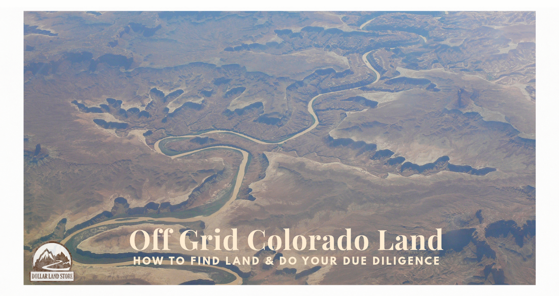 Off Grid Land in Colorado How to Find and Prepare It