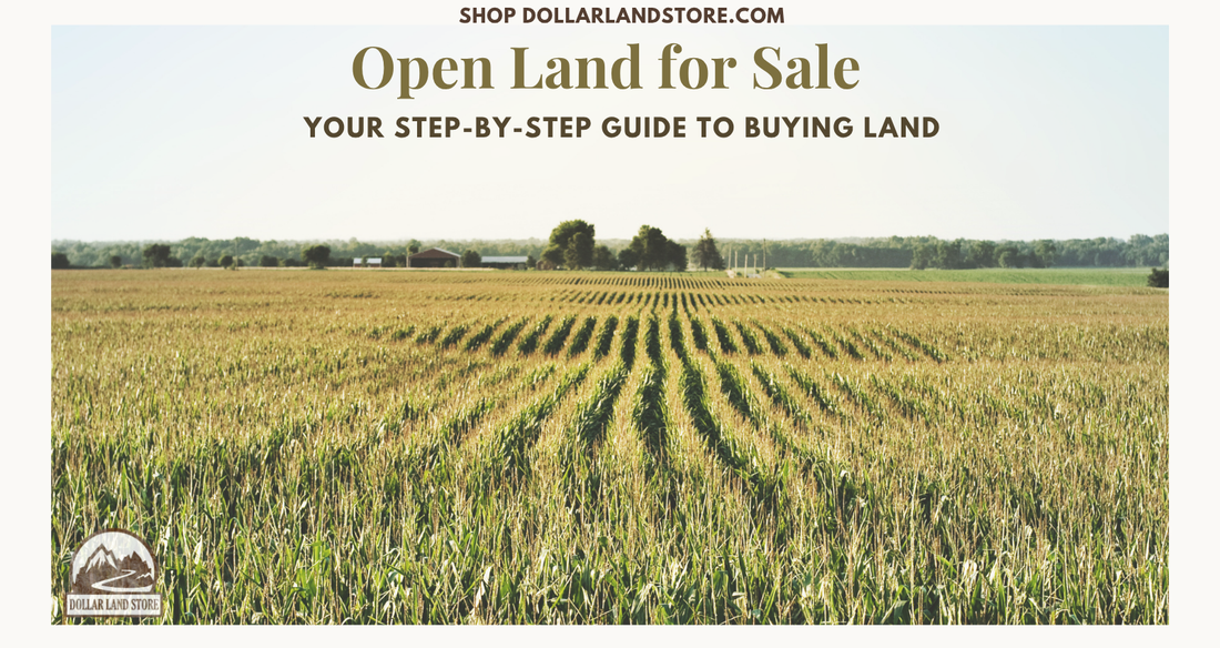 Open Land for Sale Near Me: A Step-by-Step Buyer's Guide