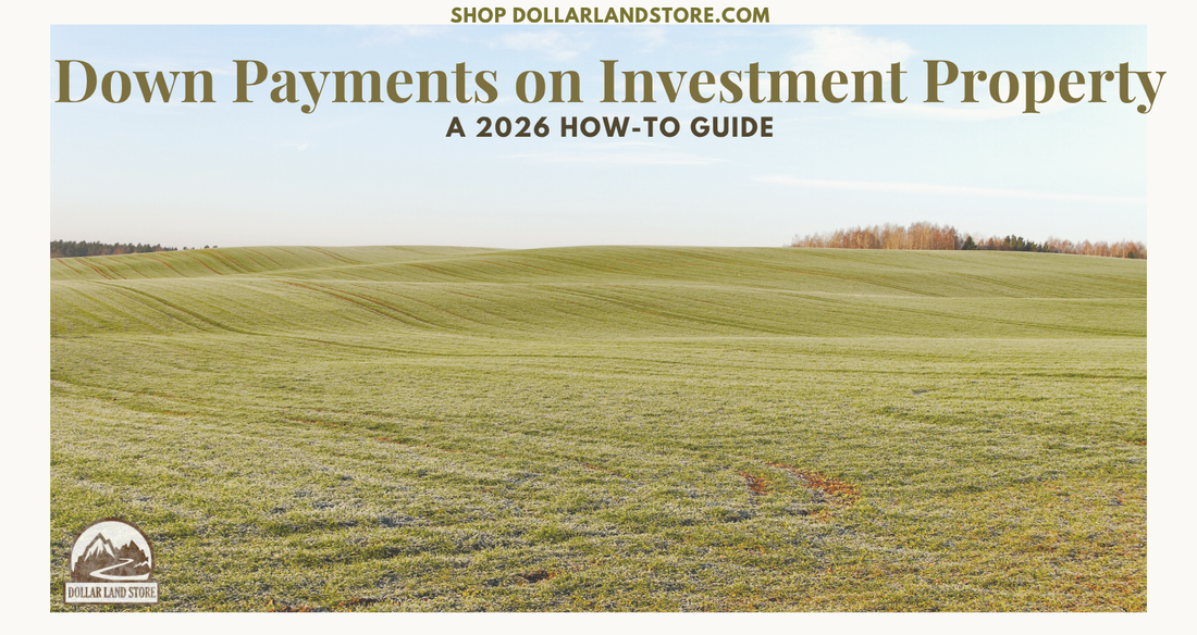Down Payment Investment Property Guide 2026
