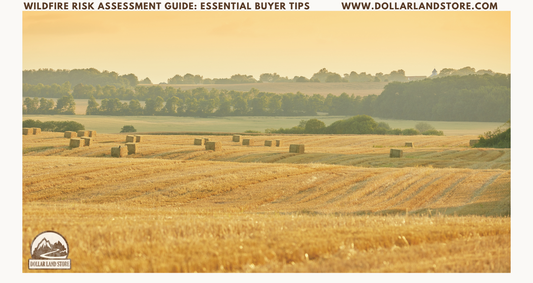 Wildfire Risk Assessment Guide: Essential Land Buyer Tips