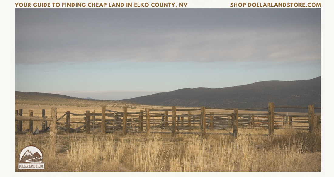 Your Guide to Finding Land For Sale Elko NV