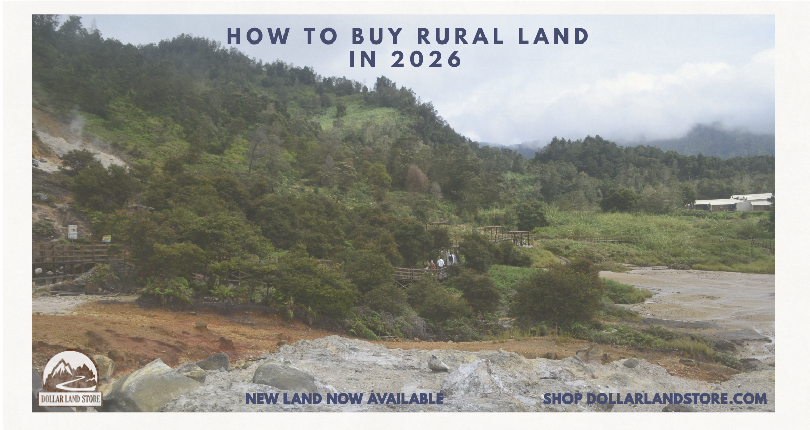 How to Buy Rural Land Cheap: A 2026 Buyer's Guide – Dollar Land Store