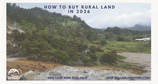 How to Buy Rural Land Cheap: A 2026 Buyer's Guide