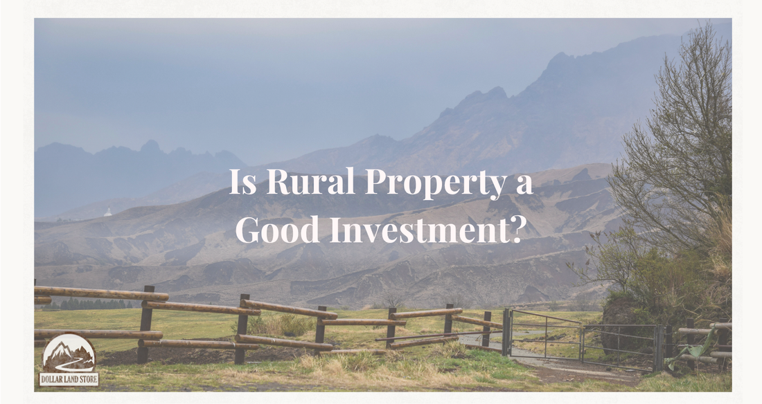 Is Rural Land A Good Investment: 2026 Guide
