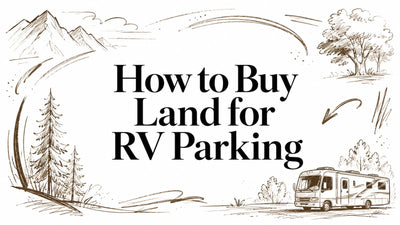 How to Buy Land for RV Parking