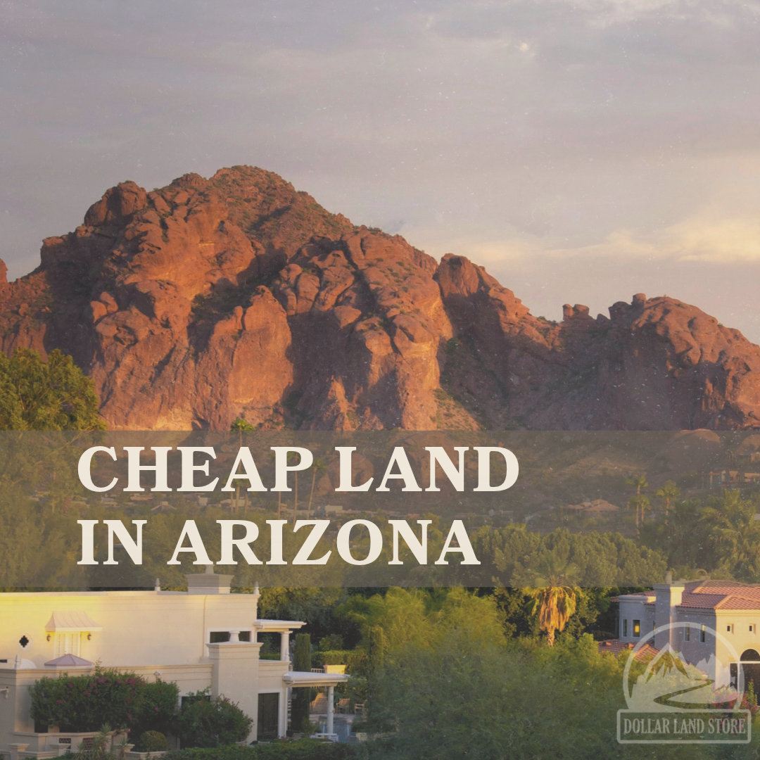 Cheap Land For Sale In Arizona
