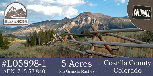 #L05898-1 5 Acres in Rio Grande Ranches Costilla, Colorado $9,995.00 ($122.49/Month)