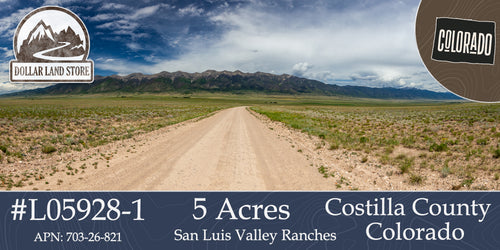 #L05928-1 Beautiful views from 5 Acres in San Luis Valley Ranches, Costilla County, Colorado $9,995.00 ($127.03/Month)
