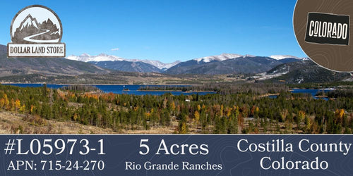 #L05973-1 5 Acres in Rio Grande Ranches, Costilla County, Colorado, near the Rio Grande $9,995.00 ($122.47/Month)