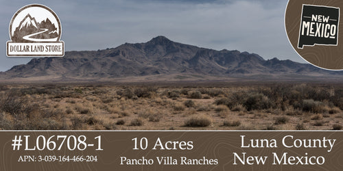 #L06708-1 10 Acres in Luna County, NM $9,999 ($121.62/Month)