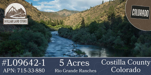 #L09642-1 5 Acres in Rio Grande Ranches, Costilla County, Colorado, near the Rio Grande $9,995.00 ($122.47/Month)