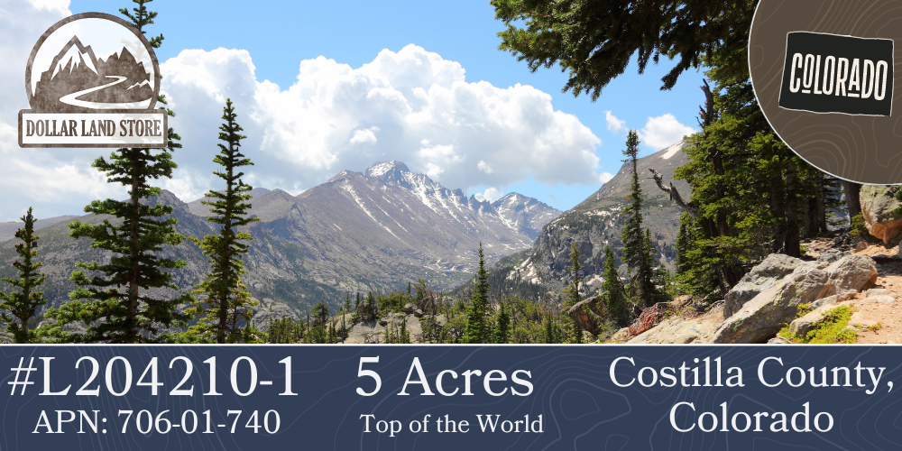 #L204210-1 Top of The World, 5 Acres in Costilla County, Colorado $5,995.00 ($87.07/Month)