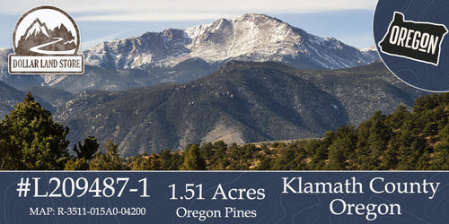 #L209487-1 1.5 Acres in Oregon Pines Subdivison, Klamath County, OR $8,999.00 ($109.64 / Month)