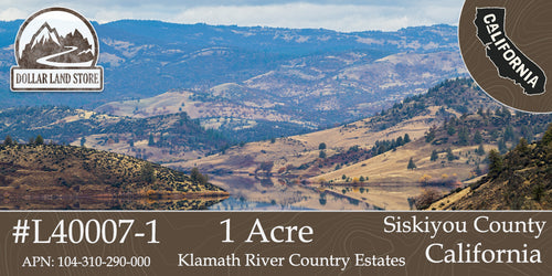 #L40007-1 1.02 Acres in KCRE Near the Klamath River, Siskiyou County, CA $14,999.00 ($190.36/Month)