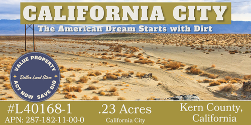 #L40168-1 .23 Acre Residential lot in California City, Kern County, CA $2,999.00 ($47.09/Month)